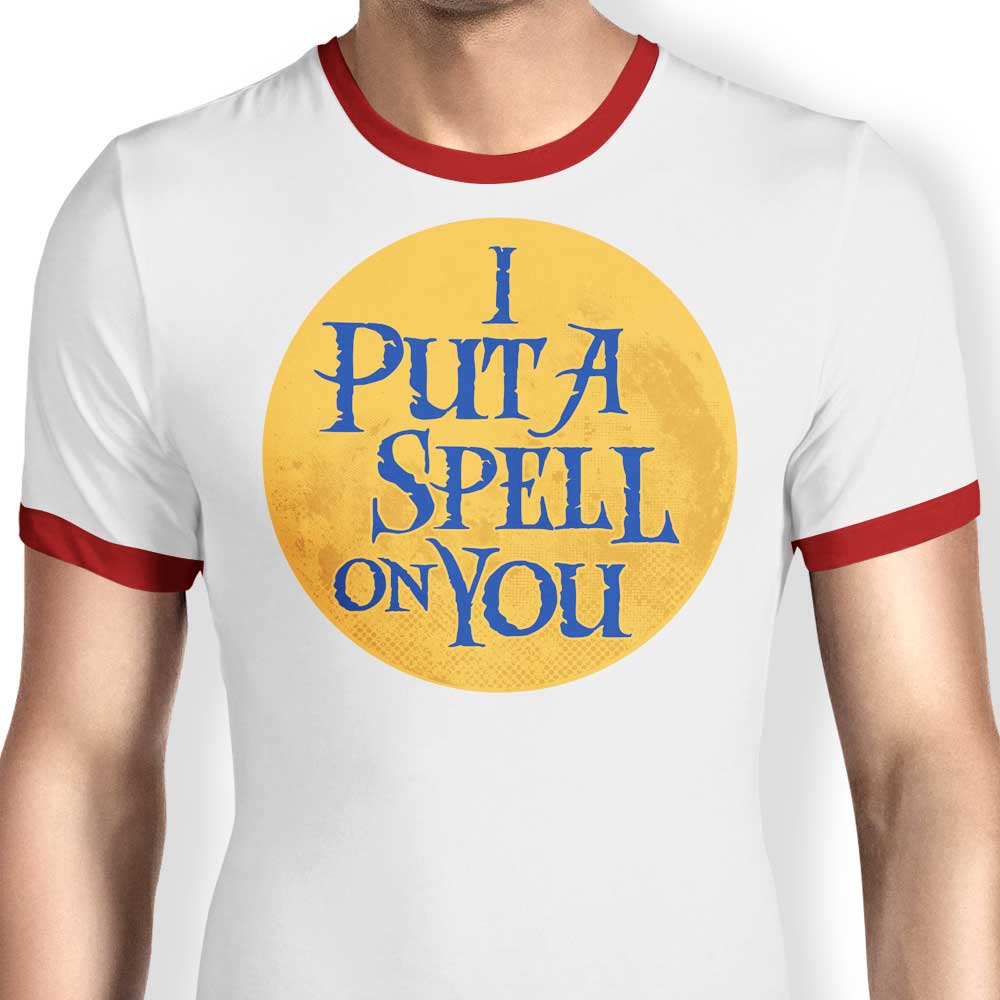 Put a Spell on You - Ringer T-Shirt