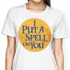 Put a Spell on You - Women's Apparel