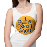 Put a Spell on You - Tank Top