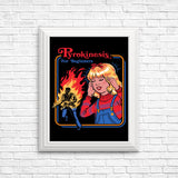 Pyrokinesis - Posters & Prints