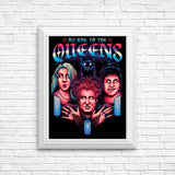 Queens of Halloween - Posters & Prints