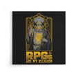 RPG's Are My Religion - Canvas Print