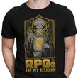 RPG's Are My Religion - Men's Apparel