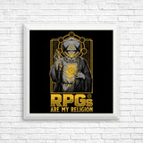 RPG's Are My Religion - Posters & Prints