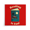 Reading is Fun - Canvas Print