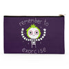Remember to Exorcise - Accessory Pouch