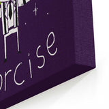 Remember to Exorcise - Canvas Print