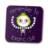 Remember to Exorcise - Coasters