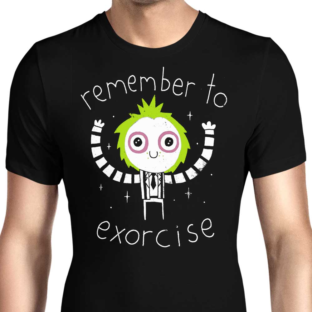 Remember to Exorcise - Men's Apparel