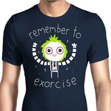 Remember to Exorcise - Men's Apparel