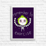 Remember to Exorcise - Posters & Prints