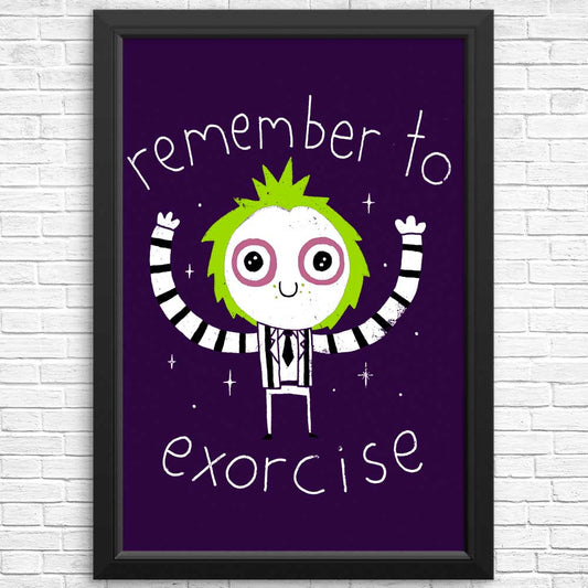 Remember to Exorcise - Posters & Prints