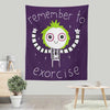Remember to Exorcise - Wall Tapestry