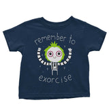 Remember to Exorcise - Youth Apparel