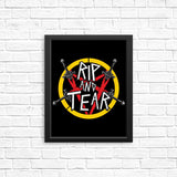 Rip and Tear - Posters & Prints
