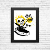 Rise and Shine - Posters & Prints