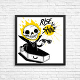 Rise and Shine - Posters & Prints
