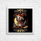 Rogue at Your Service - Posters & Prints