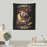 Rogue at Your Service - Wall Tapestry