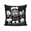 Roll for Tees - Throw Pillow
