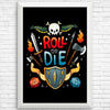 Roll or Die - Posters & Prints