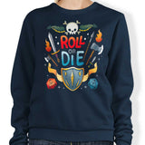 Roll or Die - Sweatshirt