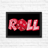 Roll - Posters & Prints