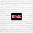 Roll - Posters & Prints