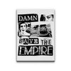 Save the Empire - Canvas Print