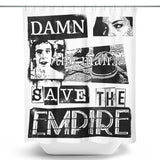 Save the Empire - Shower Curtain