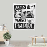 Save the Empire - Wall Tapestry