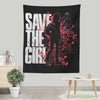 Save the Girl - Wall Tapestry