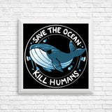 Save the Ocean - Posters & Prints