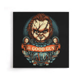Say Hi to the Good Guy - Canvas Print