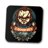 Say Hi to the Good Guy - Coasters