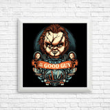Say Hi to the Good Guy - Posters & Prints