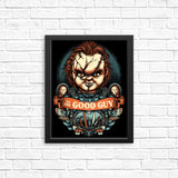 Say Hi to the Good Guy - Posters & Prints