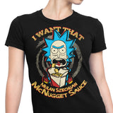 Schwifty Sauce - Women's Apparel