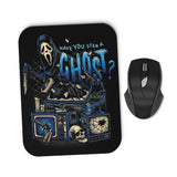 Seen a Ghost - Mousepad
