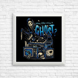 Seen a Ghost - Posters & Prints