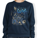 Seen a Ghost - Sweatshirt