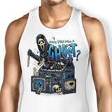 Seen a Ghost - Tank Top