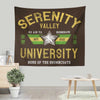 Serenity Valley University - Wall Tapestry