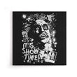 Showtime - Canvas Print