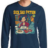 Sick, Sad Fiction - Long Sleeve T-Shirt