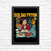Sick, Sad Fiction - Posters & Prints