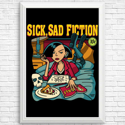 Sick, Sad Fiction - Posters & Prints