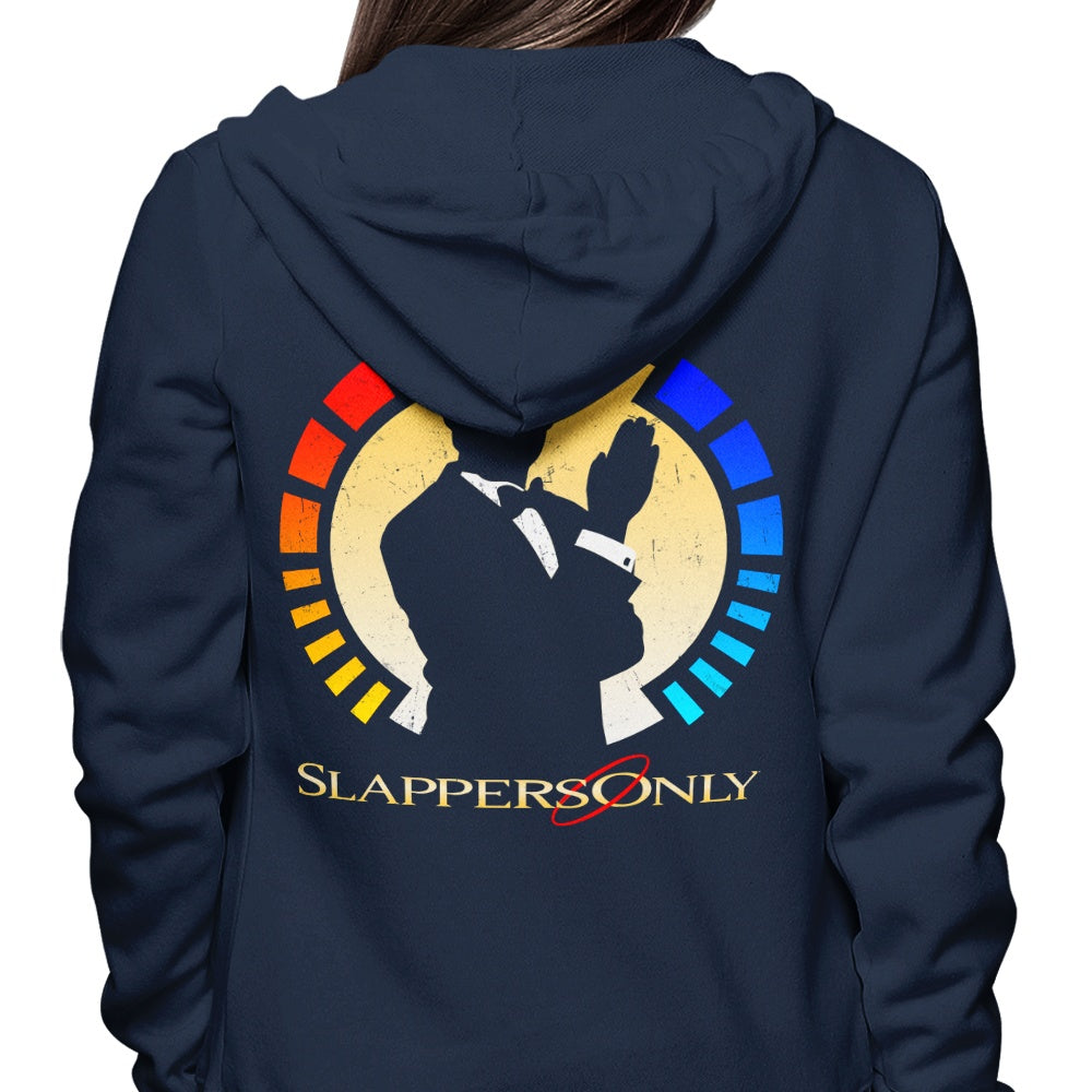 Slappers Only - Hoodie