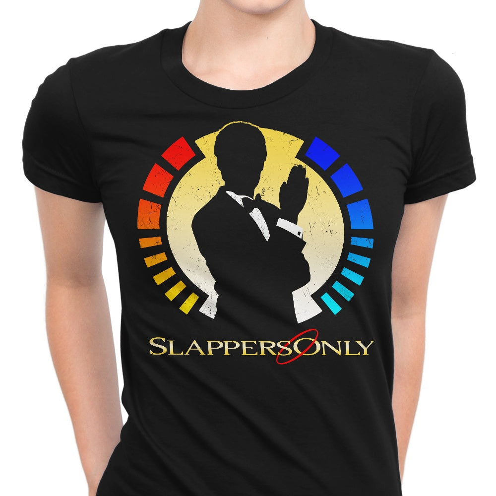 Slappers Only - Women's Apparel