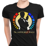 Slappers Only - Women's Apparel